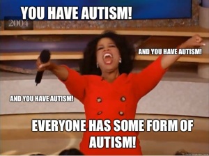 Oprah Says You All Have Autism